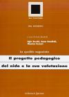 Il progetto pedagogico del nido e la sua valutazione Il progetto pedagogico del nido e la sua valutazione