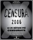 Censura 2006. Le 25 notizie pi� censurate