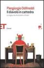 Il diavolo in cattedra. La logica da Aristotele a Gödel Il diavolo in cattedra. La logica da Aristotele a Gödel