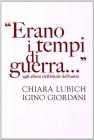 �Erano i tempi di guerra...� Agli albori dell'ideale dell'umanit�