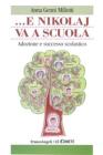 ... E Nikolaj va a scuola. Adozione e successo scolastico