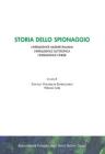 Storia dello spionaggio. L'intelligence militare italiana, l'intelligence elettronica, l'intelligence cinese. Atti della Tavola rotonda (Biella, 23 settembre 2005)
