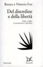 Del disordine e della libert�. Padre e figlio tra incertezze e speranze