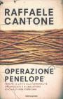 Operazione Penelope. Perch� la lotta alla criminalit� organizzata e al malaffare rischia di non finire mai