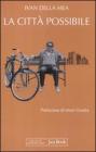 La citt� possibile. Interventi su �L'Unit�, 1988-1993