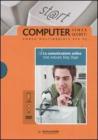 La comunicazione online. Chat, webcam, blog, Skype. Con DVD e CD-ROM vol.13