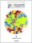 Georizzonti. Corso di geografia. Vol. A: Problemi. Per il biennio delle Scuole superiori