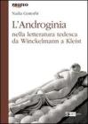 L' androginia nella letteratura tedesca da Winckelmann a Kleist