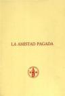 La amistad pagada. Testo critico del ms. 17366 BNM