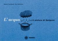 L' acqua e il mistero di Maripura