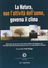 La natura, non l'attivit� dell'uomo, governa il clima