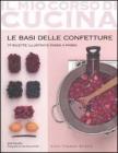 Le basi delle confetture. 77 ricette illustrate passo a passo