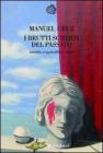 I brutti scherzi del passato. Identit�, responsabilit�, storia