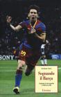Barca mes que un club! La leggenda del Barcellona