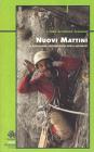 Nuovi mattini. Il singolare Sessantotto degli alpinisti