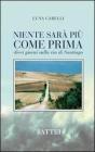 Niente sar� pi� come prima. Dieci giorni sulla via di Santiago
