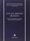 Lotta alla criminalit� organizzata. Ruolo delle istituzioni e dei cittadini, risultati ottenuti e prospettive. Atti del Convegno (Napoli, 12 novembre 1994)