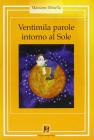 Ventimila parole intorno al sole