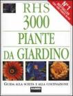 Tremila piante da giardino. Guida alla scelta e alla coltivazione Tremila piante da giardino. Guida alla scelta e alla coltivazione