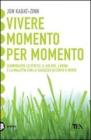 Vivere momento per momento Vivere momento per momento
