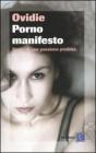 Porno Manifesto. Storia di una passione proibita