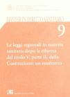 Le leggi regionali in materia sanitaria dopo la riforma del titolo V, parte II della Costituzione: un confronto
