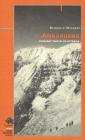 Annapurna. Cinquant'anni di un ottomila Annapurna. Cinquant'anni di un ottomila