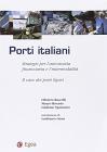 Porti italiani. Strategie per l'autonomia finanziaria e l'intermodalit�. Il caso dei porti liguri
