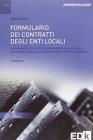 Formulario dei contratti degli enti locali. Con CD-ROM