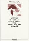 Lettera di Socrate ad Alcibiade suo vergognoso amante