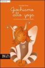 Giochiamo allo yoga
