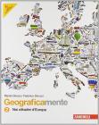 Geograficamente. Con espansione online. Per la Scuola media vol.2