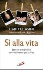 S� alla vita. Storia e prospettive del Movimento per la vita