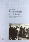 La memoria e il futuro. La CGIL in provincia di Ragusa dal 1944 al 1962. Con CD-ROM