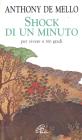 Shock di un minuto. Per vivere a 360 gradi Shock di un minuto. Per vivere a 360 gradi