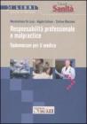 Responsabilit� professionale e malpractice. Vedemecum per il medico
