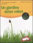 Un giardino senza veleni Un giardino senza veleni