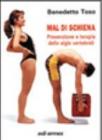 Mal di schiena. Prevenzione e terapia delle algie vertebrali. Con CD Audio sulle tecniche di rilassamento Mal di schiena. Prevenzione e terapia delle algie vertebrali. Con CD Audio sulle tecniche di rilassamento