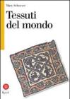 Tessuti del mondo Tessuti del mondo