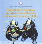 Segnali tattili subacquei per allievi con disabilit� visive e immersioni con scarsa visibilit�