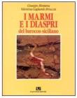 I marmi e i diaspri del barocco siciliano
