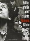 Bigliografia dell'istante-Bibliography of the instant