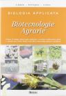 Biologia applicata e biotecnologie agrarie. Genetica, trasformazioni, agroambiente. Con espansione online. Per gli Ist. tecnici agrari Biologia applicata e biotecnologie agrarie. Genetica, trasformazioni, agroambiente. Con espansione online. Per gli Ist. tecnici agrari
