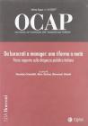OCAP. Osservatorio sul cambiamento delle amministrazioni pubbliche (2007) vol. 1-2: Da burocrati a manager. Una riforma a met�. 1� rapporto sulla dirigenza pubbica..