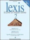 Lexis. Ediz. blu. Per il biennio vol.2