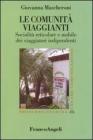 Le comunit� viaggianti. Socialit� reticolare e mobile dei viaggiatori indipendenti