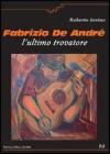 Fabrizio De Andr�. L'ultimo trovatore
