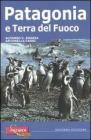 Patagonia e Terra del Fuoco