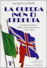 La guerra (non �) perduta. Gli ufficiali italiani nell'8� Armata britannica (1943-1945)