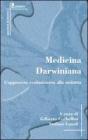 Medicina darwiniana. L'approccio evoluzionista alla malattia Medicina darwiniana. L'approccio evoluzionista alla malattia